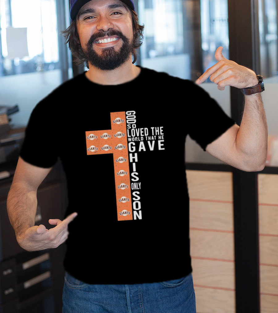 Giants God So Loved The World That He Gave His Only Son Cross T-Shirt