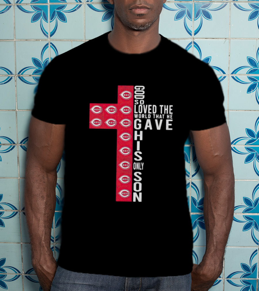 Reds God So Loved The World That He Gave His Only Son Cross T-Shirt