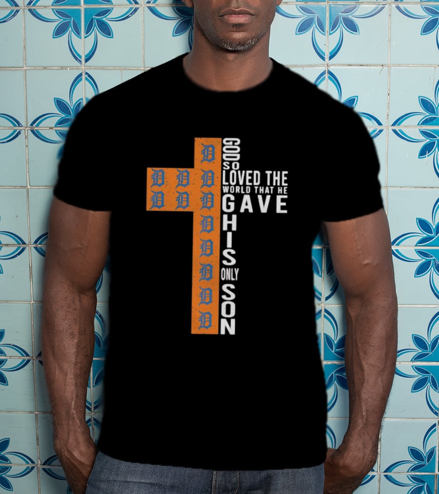 Tigers Cross Design God So Loved The World That He Gave His Only Son T-Shirt