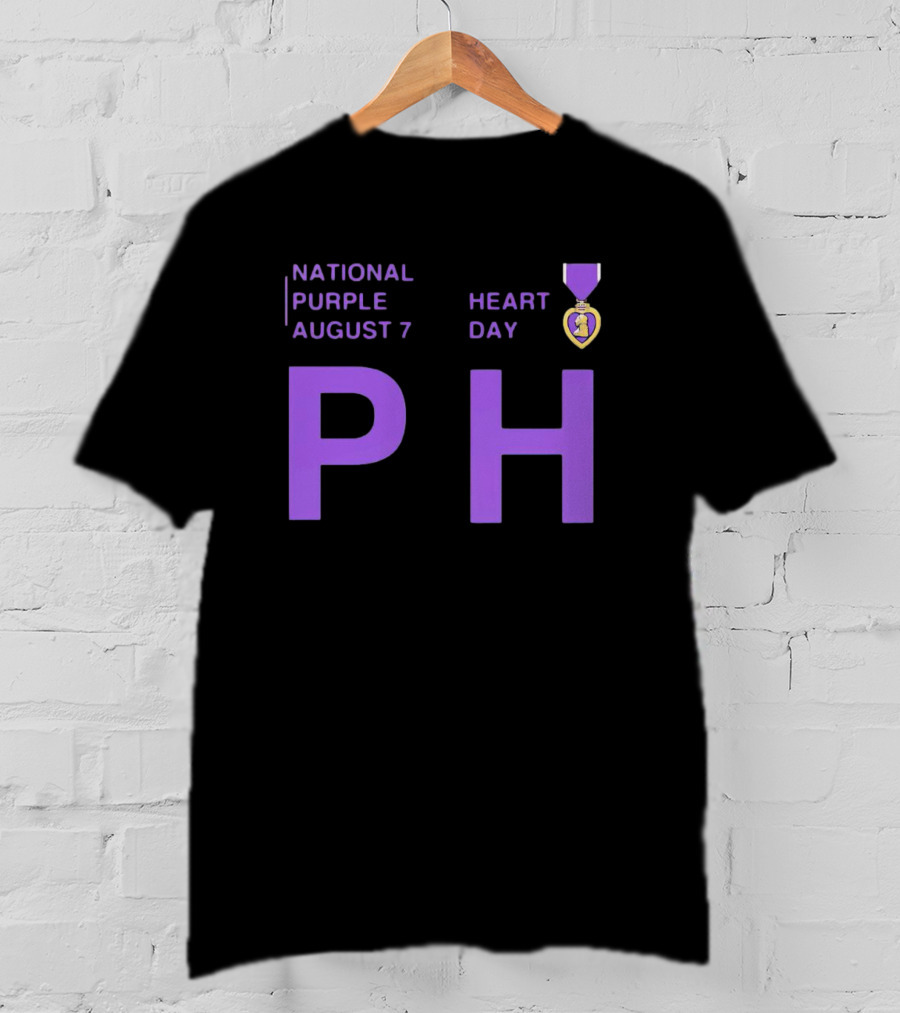 National Purple Heart Day August 7 PH T-Shirt