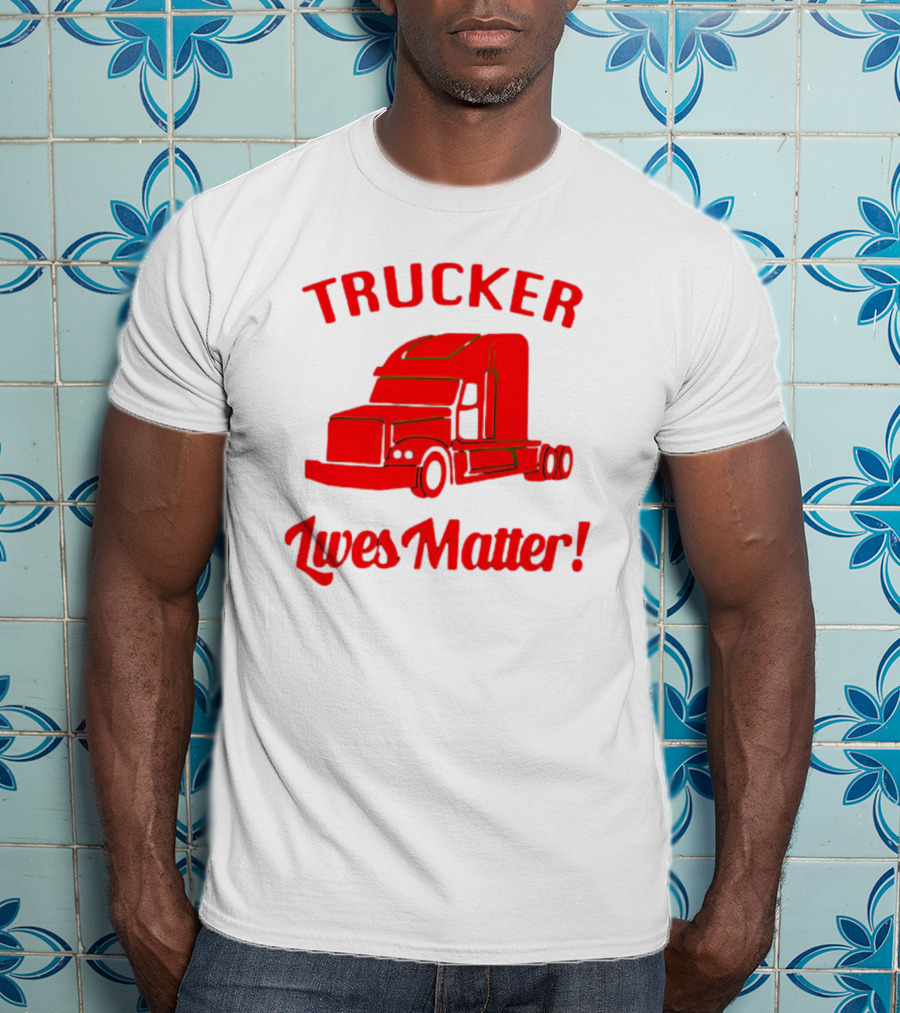 Trucker Lives Matter Bold Red Semi-Truck T-Shirt