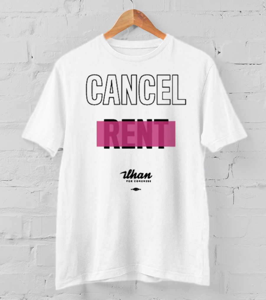 Cancel Rent Uhan For Congress T-Shirt