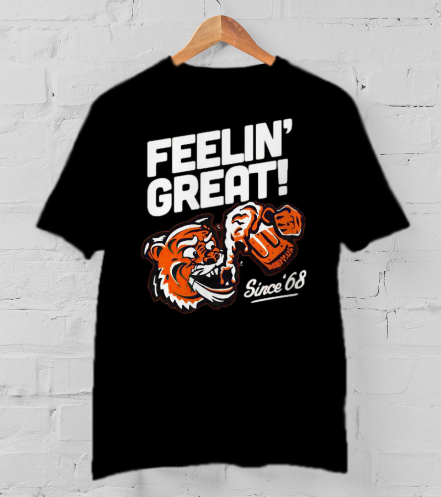 Feelin’ Great Tiger Drinking Since ’68 T-Shirt