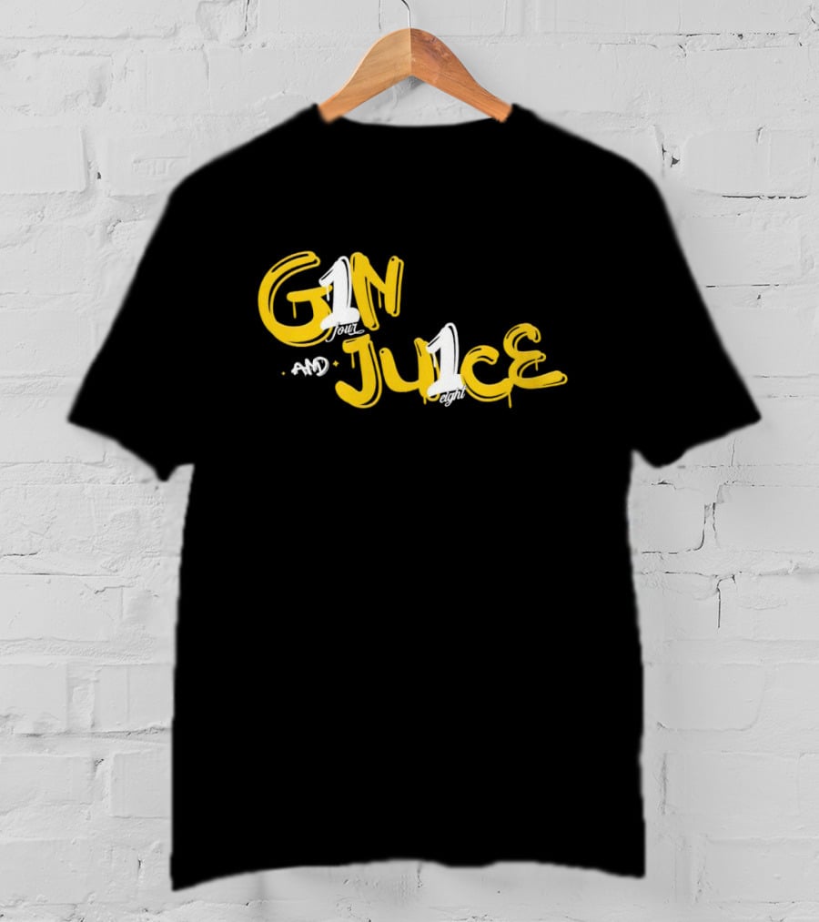 Gin And Juice One Four And One Eight T-Shirt