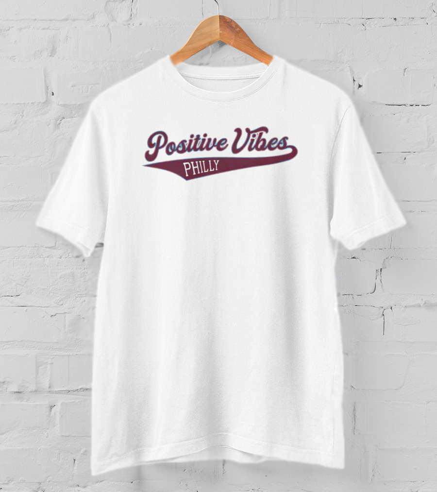 Positive Vibes Philly Baseball Style Mariners T-Shirt