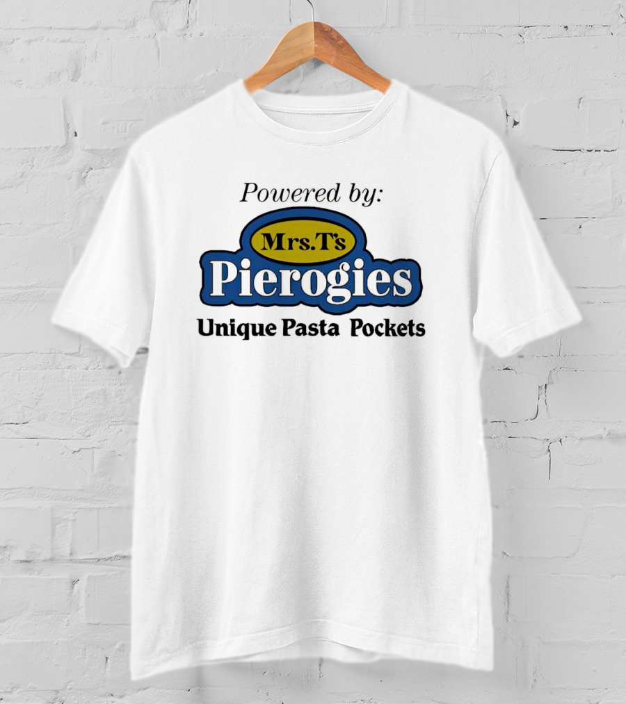 Powered By Mrs T’s Pierogies Unique Pasta Pockets T-Shirt