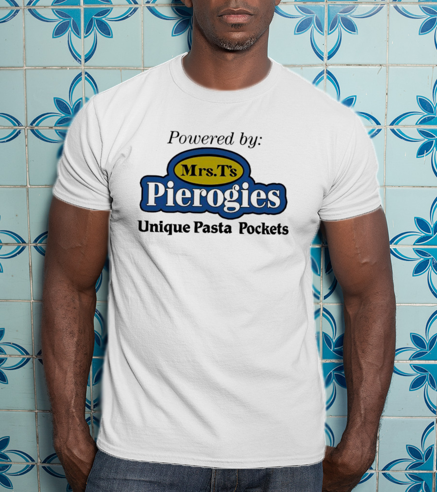 Powered By Mrs T’s Pierogies Unique Pasta Pockets T-Shirt