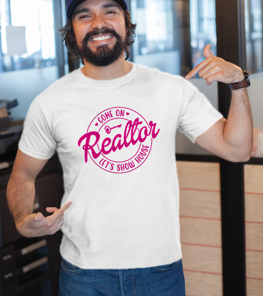 Come On Realtor Let's Show House Key T-Shirt