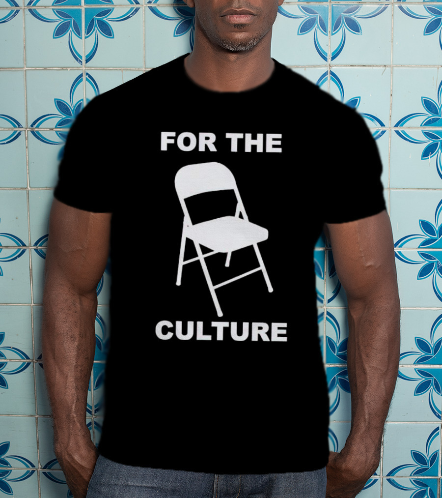 Folding Chair For The Culture T-Shirt