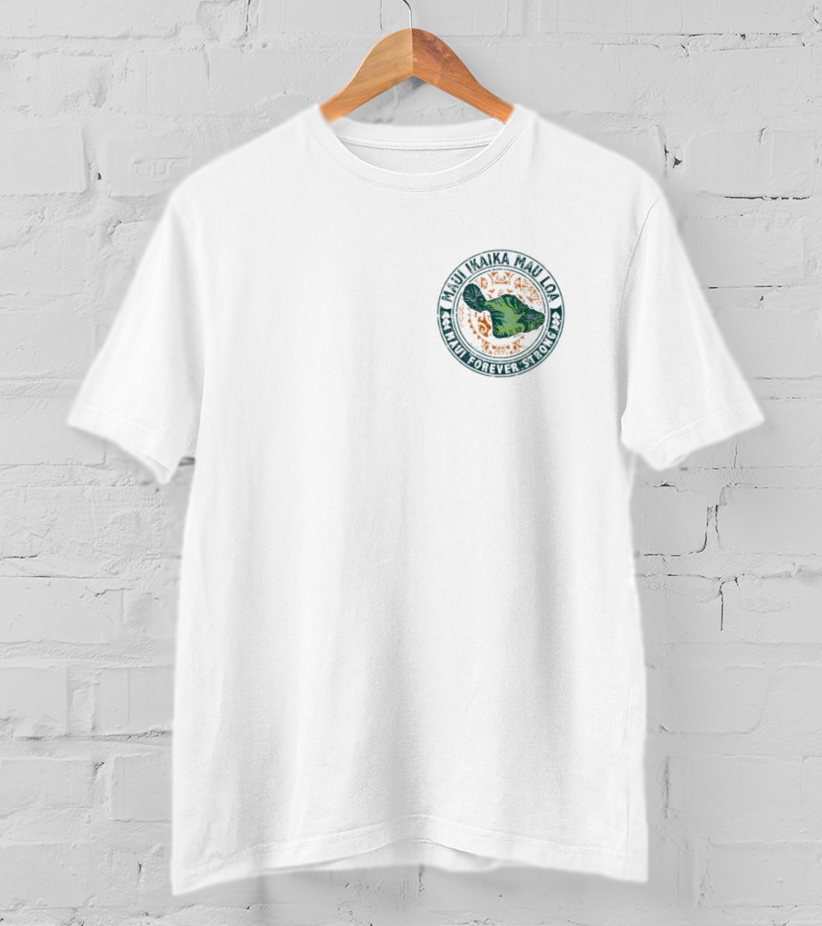 Hawaiian Islands Maui Strong Lokelani Sebastopol California Circle Emblem T-Shirt