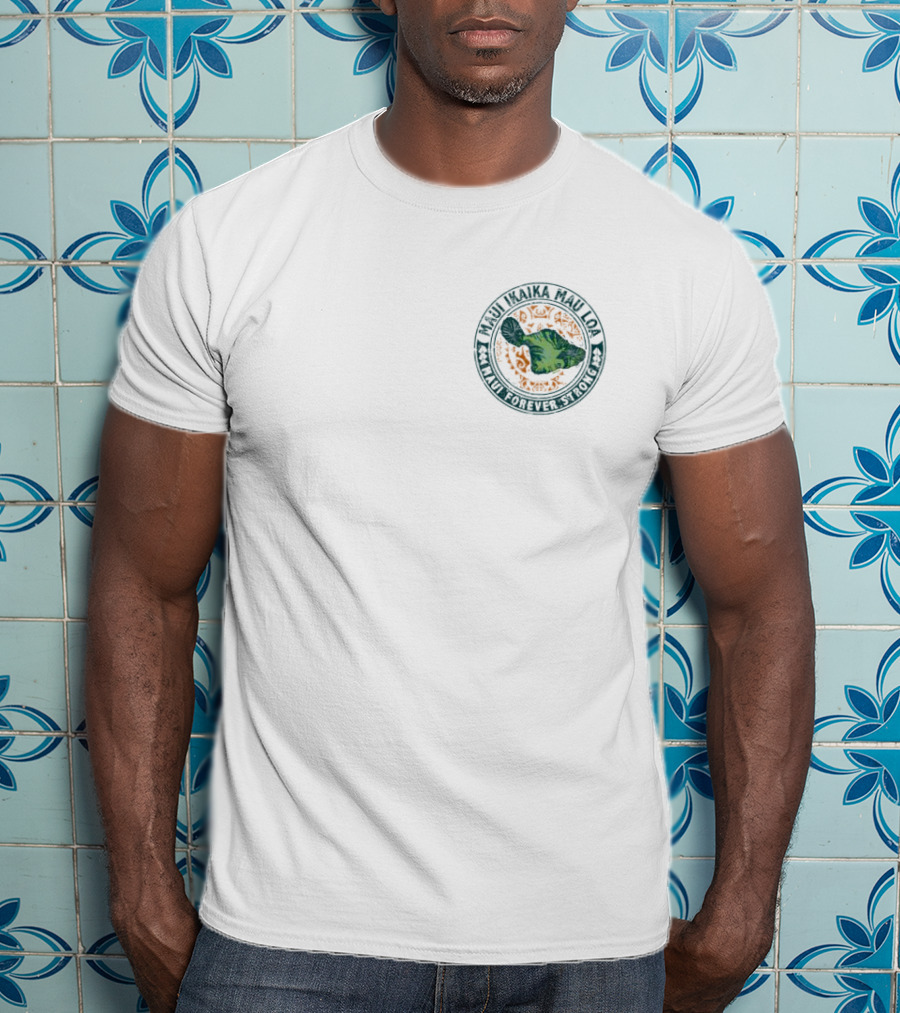 Hawaiian Islands Maui Strong Lokelani Sebastopol California Circle Emblem T-Shirt
