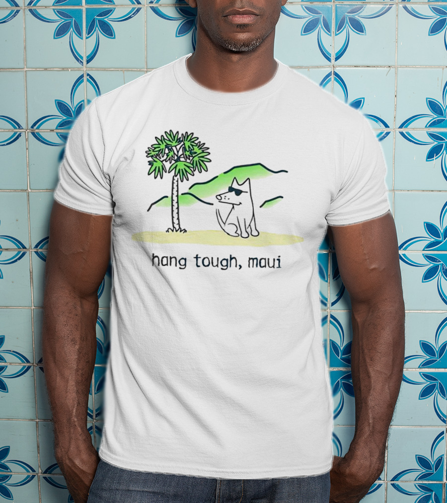 Hang Tough Maui Dog Under Palm Tree T-Shirt