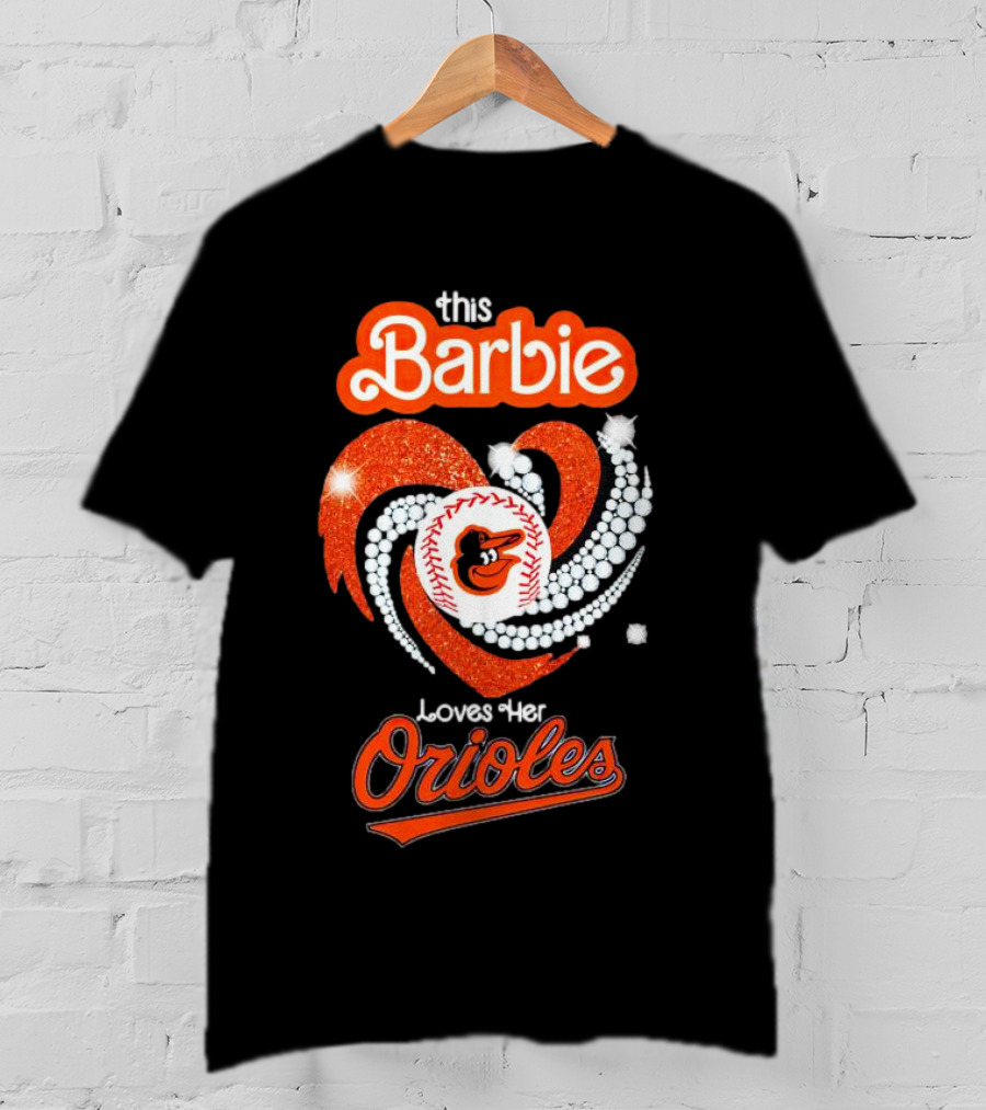 This Barbie Loves Her Orioles Baltimore Baseball Sparkle Heart T-Shirt