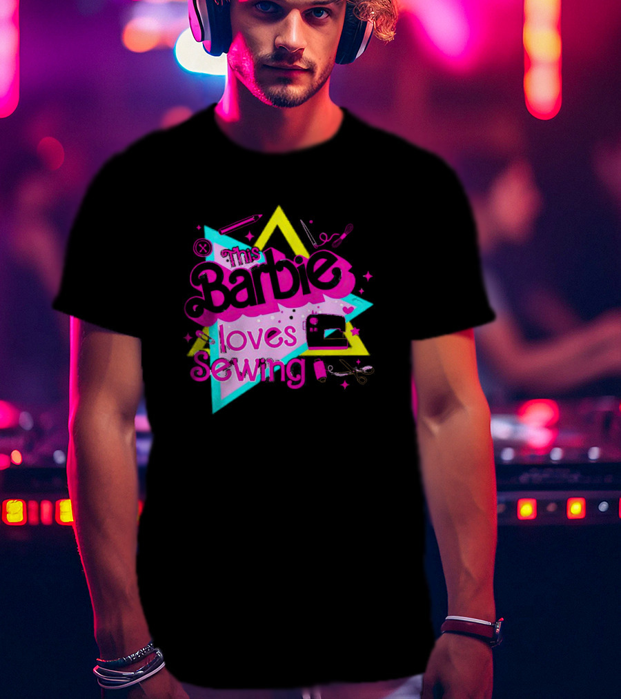 This Barbie Loves Sewing With Star And Sewing Tools T-Shirt