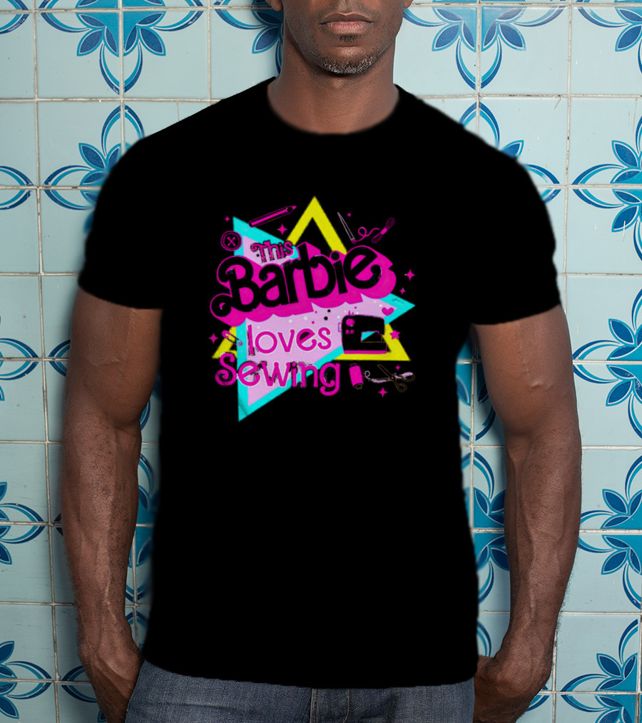 This Barbie Loves Sewing With Star And Sewing Tools T-Shirt
