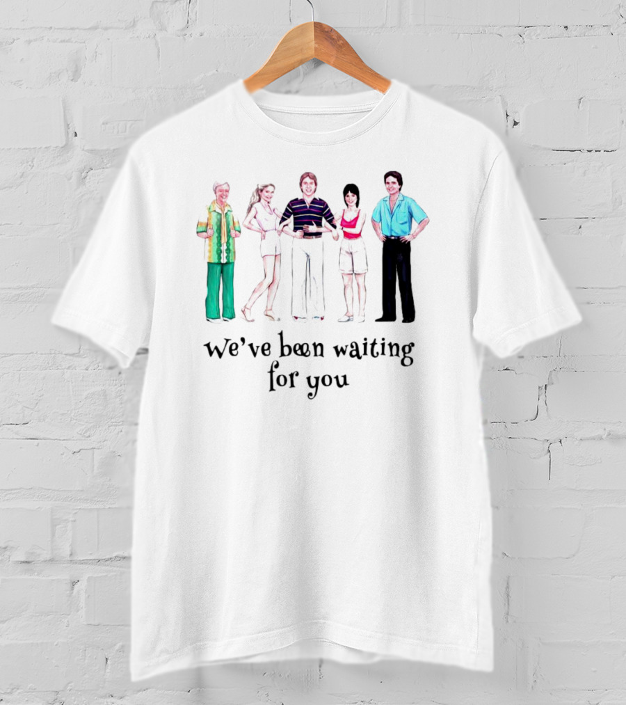 We’ve Been Waiting For You With Iconic 70s TV Show Characters T-Shirt