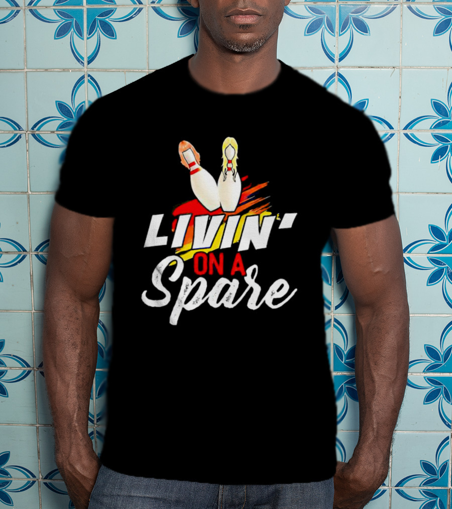Livin' On A Spare Bowling Pin T-Shirt