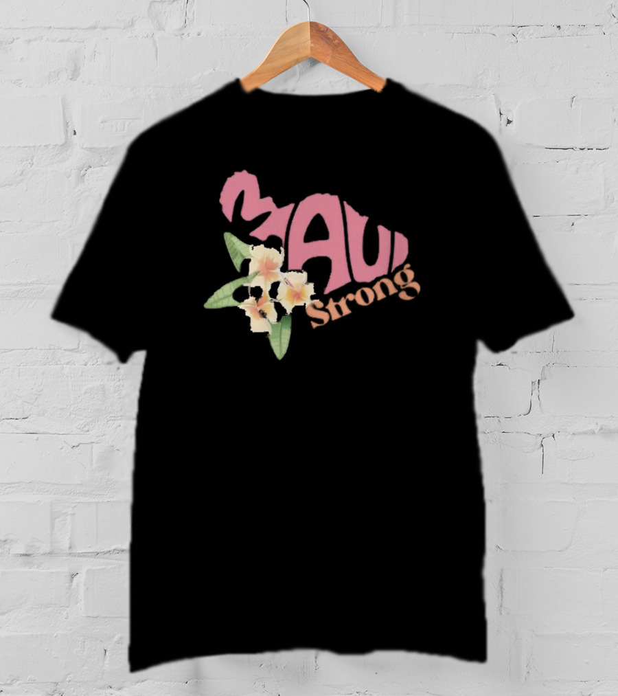 Maui Strong Plumeria Flower Island Resilience T-Shirt
