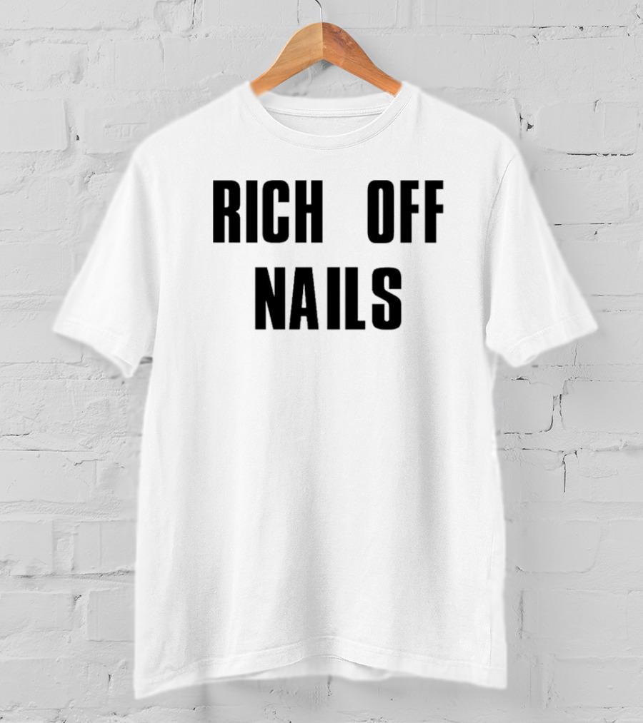 Ambreia Rich Off Nails T-Shirt
