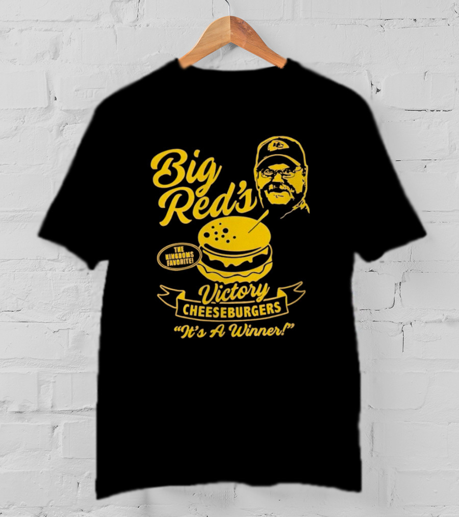 Big Red's Victory Cheeseburgers It's A Winner The Kingdom's Favorite T-Shirt