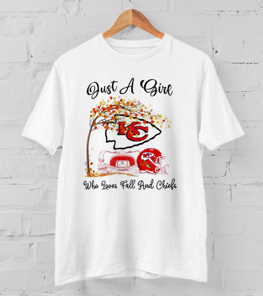 Just A Girl Who Loves Fall And Kansas City Chiefs Football T-Shirt