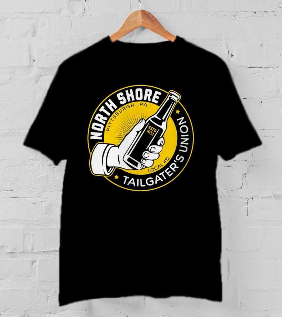 North Shore Tailgater's Union Pittsburgh PA Local 412 Estd 1933 T-Shirt