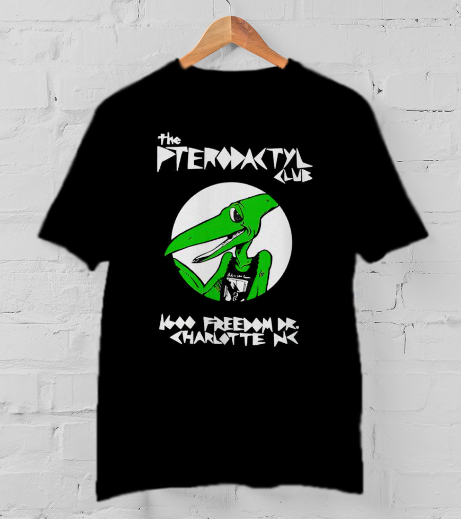 The Pterodactyl Club 1000 Freedom Dr Charlotte NC T-Shirt