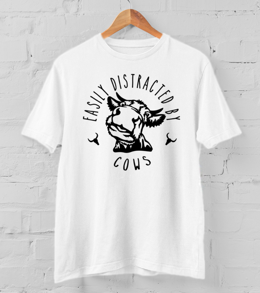 Easily Distracted By Cows Cow Lovers T-Shirt