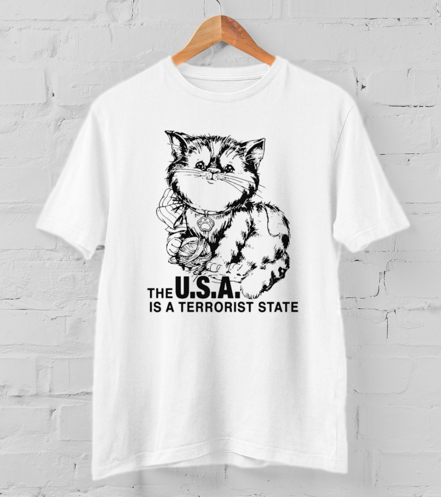 Cat The USA Is A Terrorist State T-Shirt