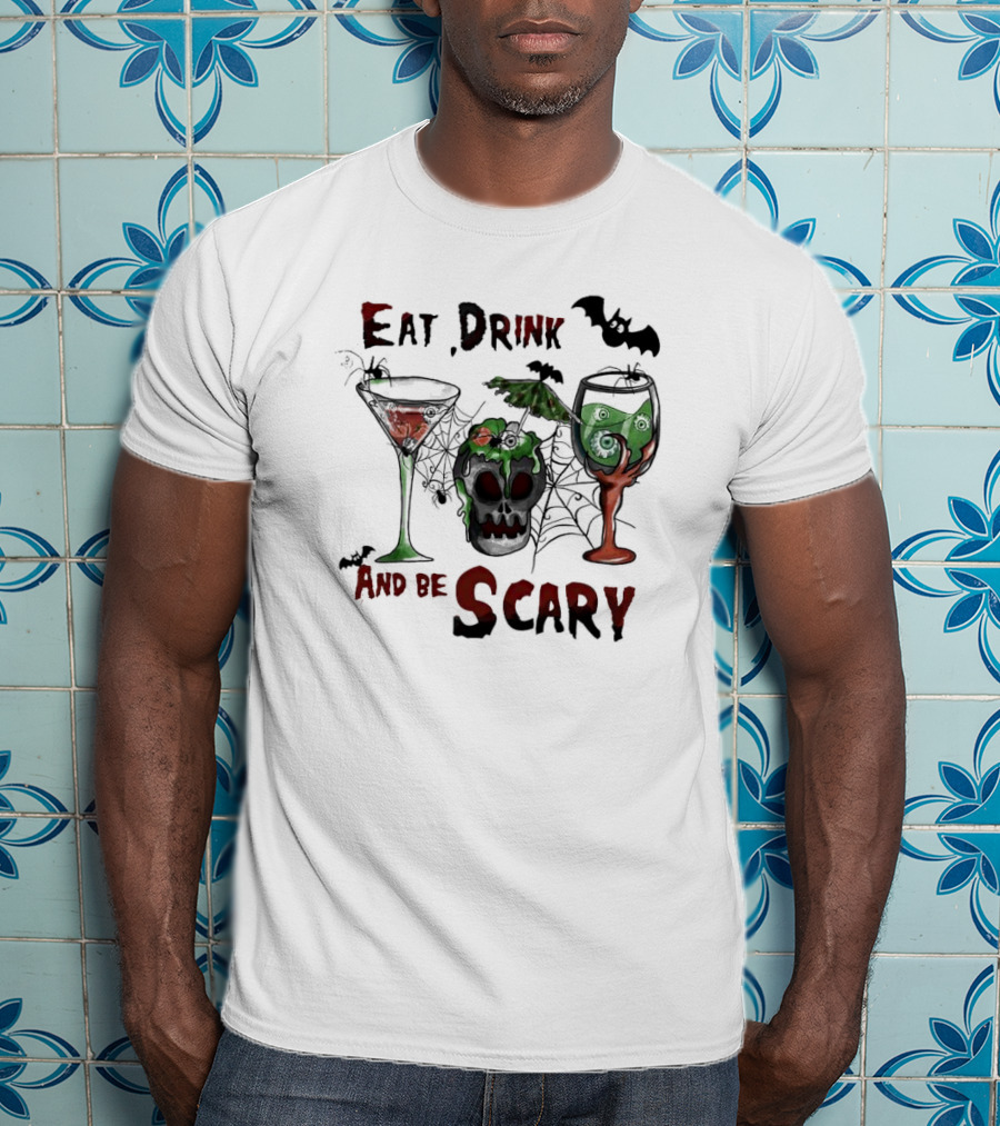 Eat Drink And Be Scary Halloween With Bat And Skull Cocktails T-Shirt