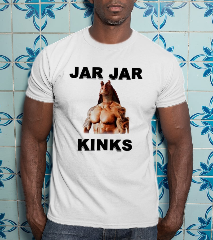 Jar Jar Kinks Bodybuilder Meme T-Shirt