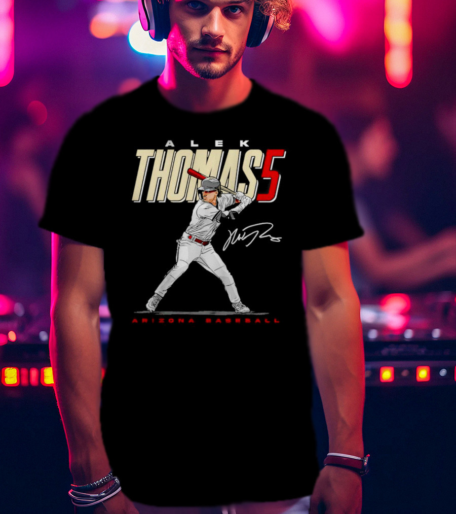 Alek Thomas Arizona Baseball 5 Hit The Ball Signature T-Shirt