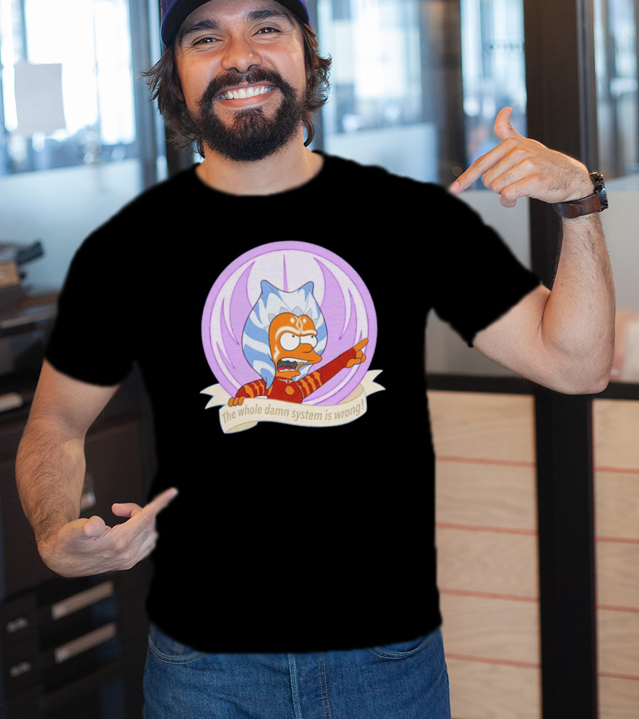 Ahsoka Tano Style Bart Simpson Parody Padawan The Whole Damn System Is Wrong T-Shirt