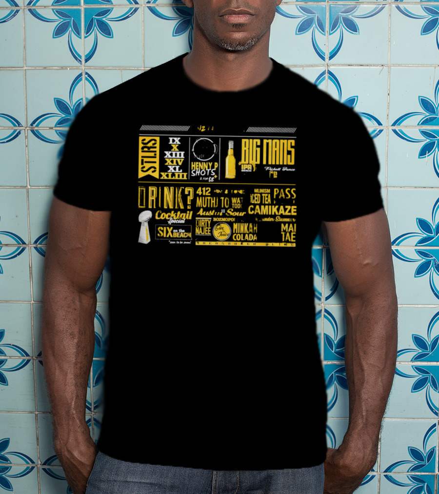 Pittsburgh Yinz Favorite Bar Henny P Shots Big Mans IPA Cocktail Specials Drink Camikaze Mai Tae 412 T-Shirt