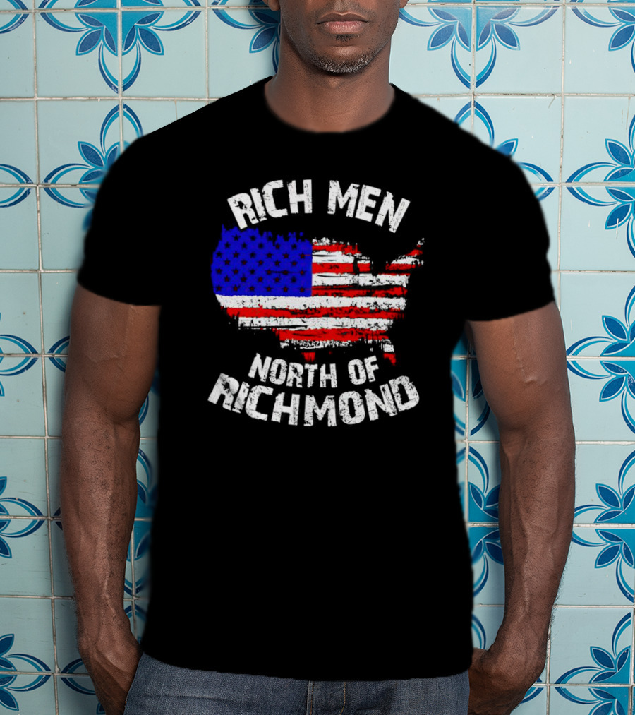 Rich Men North Of Richmond American Flag Map T-Shirt