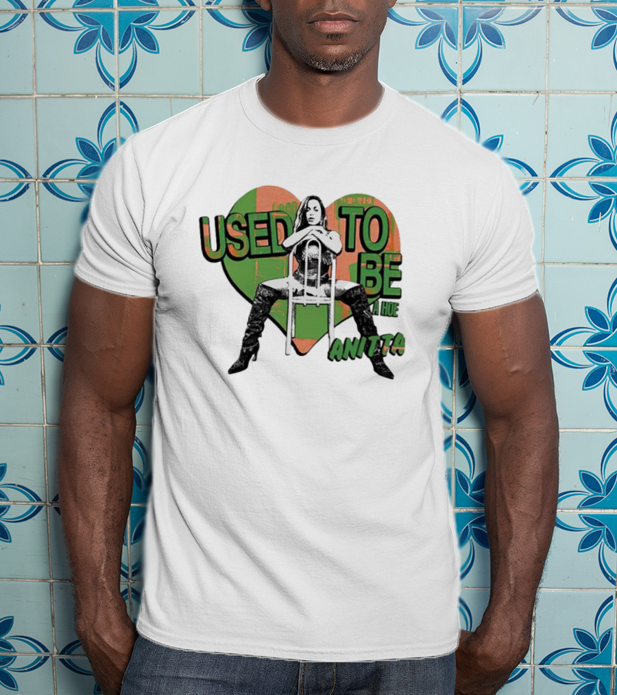 Used To Be A Hoe Anitta Chair Pose Heart Background T-Shirt