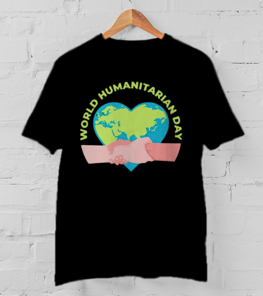 World Humanitarian Day Heart-Shaped Globe And Handshake T-Shirt