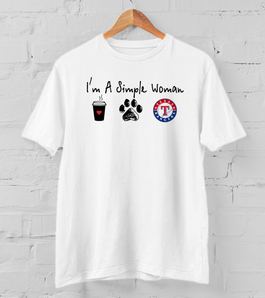 I'm A Simple Woman I Like Coffee Paw And Texas Rangers T-Shirt