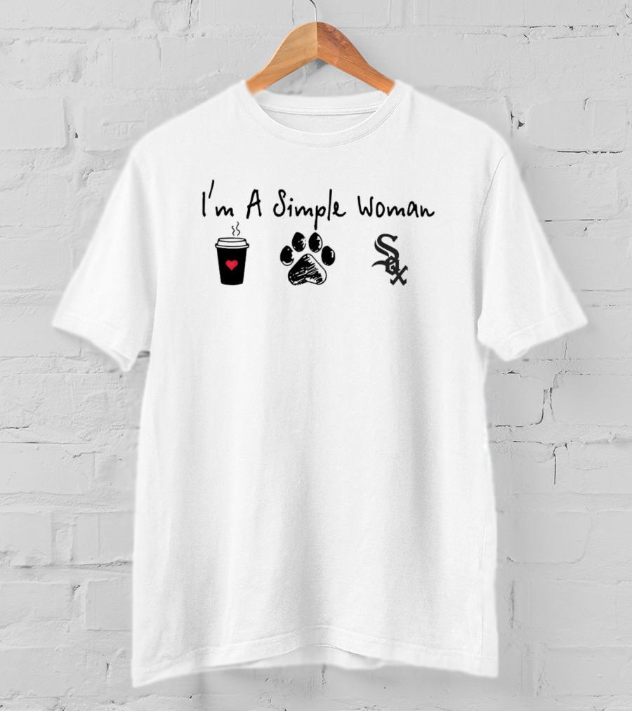 I’m A Simple Woman I Like Coffee Paw And White Sox T-Shirt