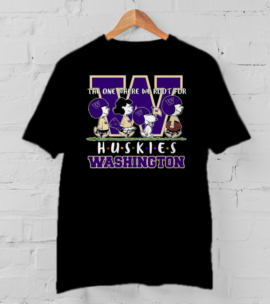 The One Where We Root For Washington Huskies Peanuts Characters T-Shirt