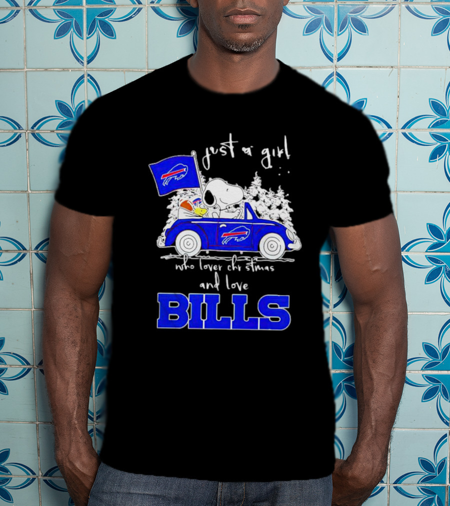 Just A Girl Who Loves Christmas And Love Bills Peanuts Characters Snoopy Buffalo Bills Car T-Shirt