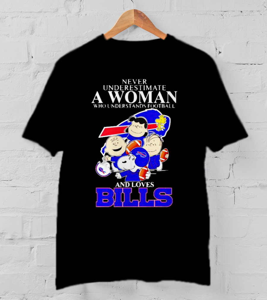 Never Underestimate A Woman Who Understands Football And Loves Bills Peanuts Characters T-Shirt