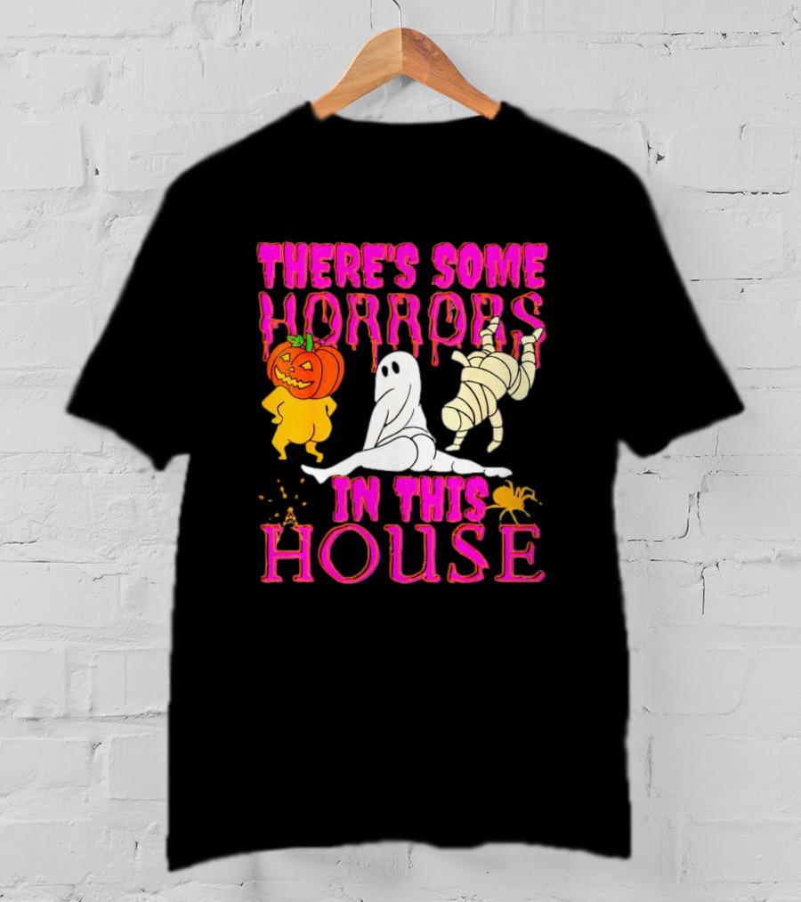 There’s Some Horrors In This House Halloween With Dancing Ghosts Pumpkins And Mummies T-Shirt