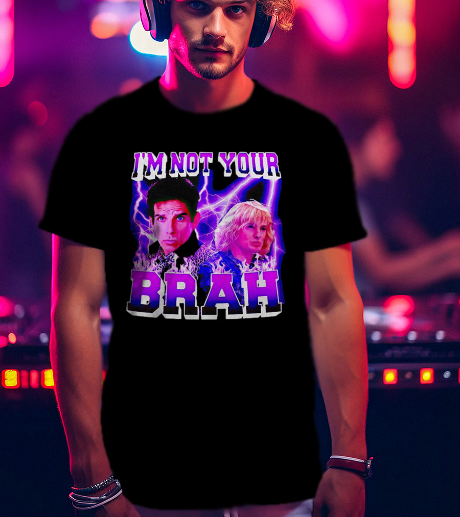 I'm Not Your Brah Zoolander Movie Derek Hansel Lightning T-Shirt