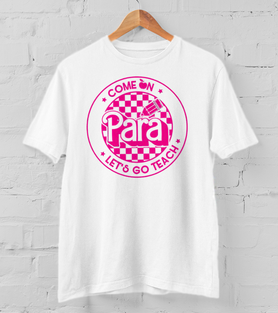 Come On Para Let's Go Teach Checkered Pencil Apple T-Shirt