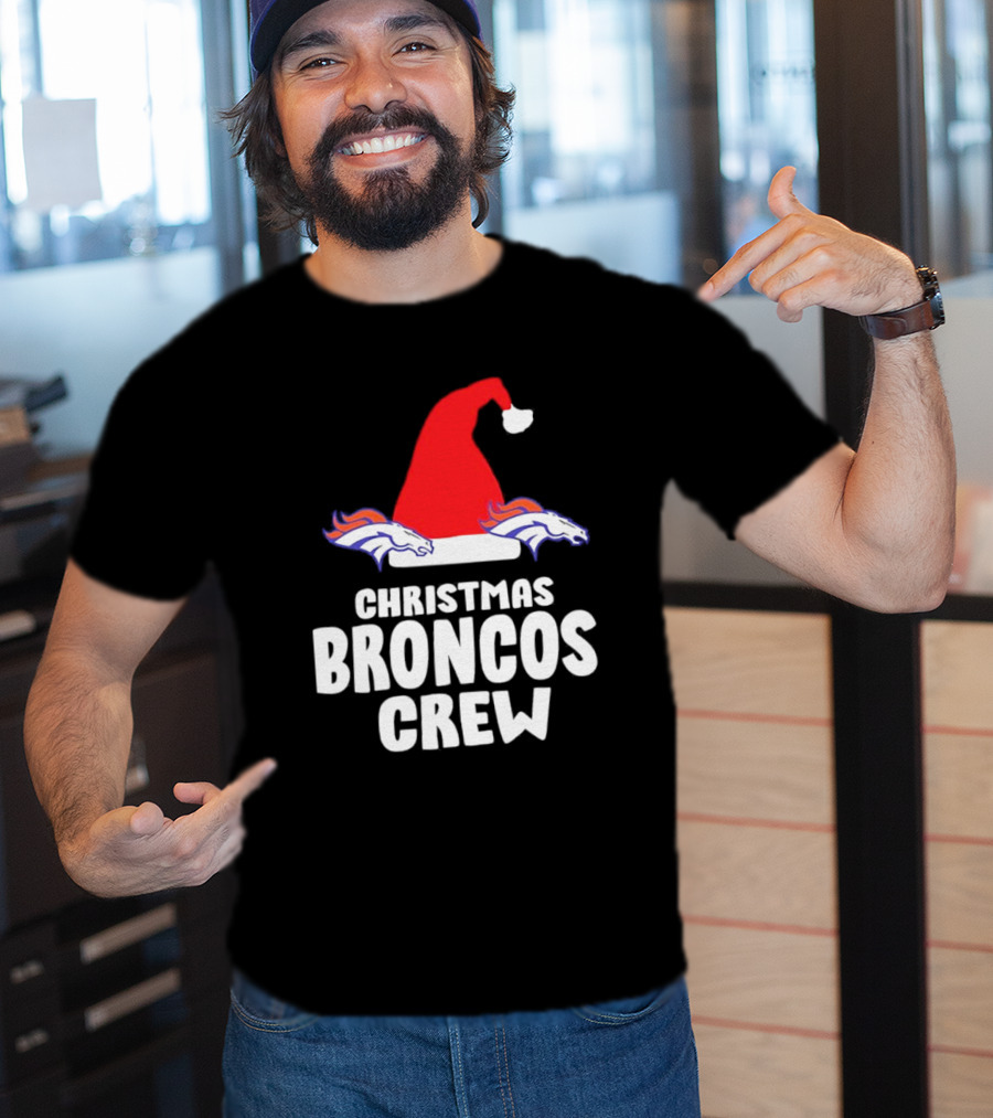 Christmas Broncos Crew Santa Hat T-Shirt
