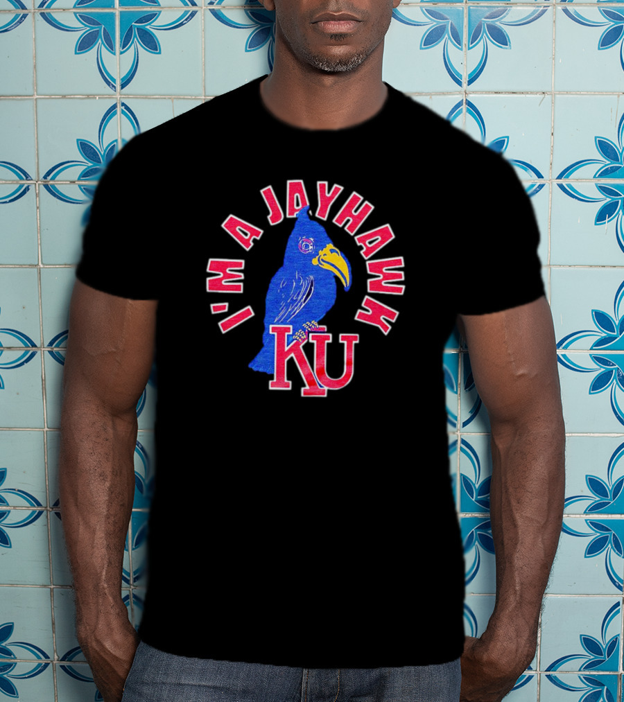 I'm A Jayhawk KU T-Shirt