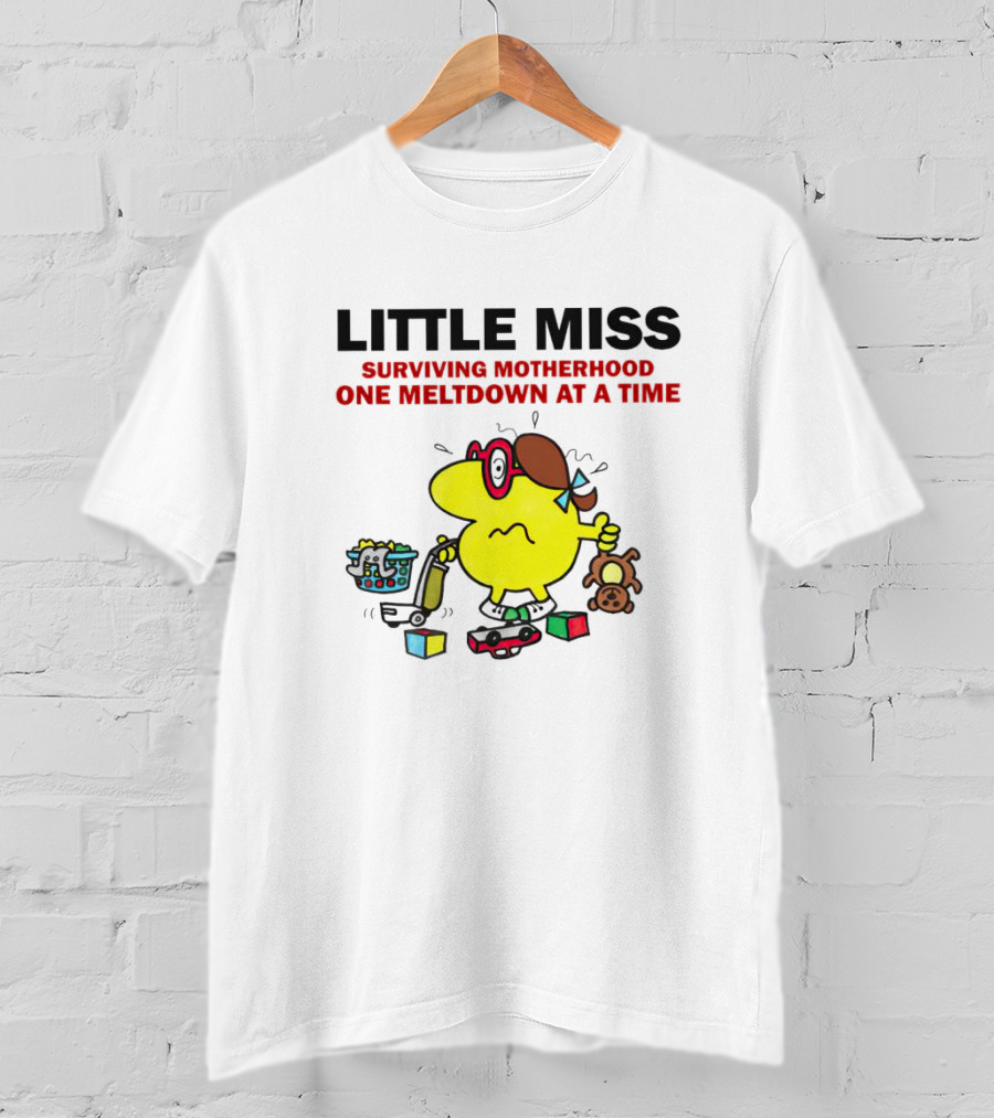 Little Miss Surviving Motherhood One Meltdown At A Time Colorful Character Chaos T-Shirt