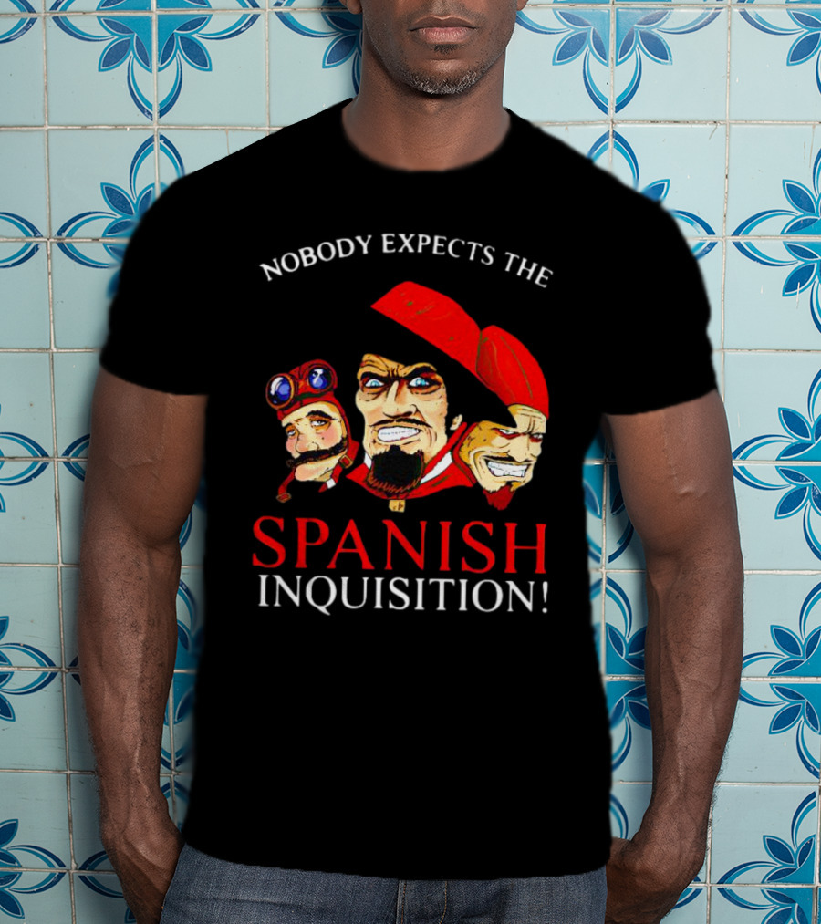 Nobody Expects The Spanish Inquisition Monty Python Characters T-Shirt