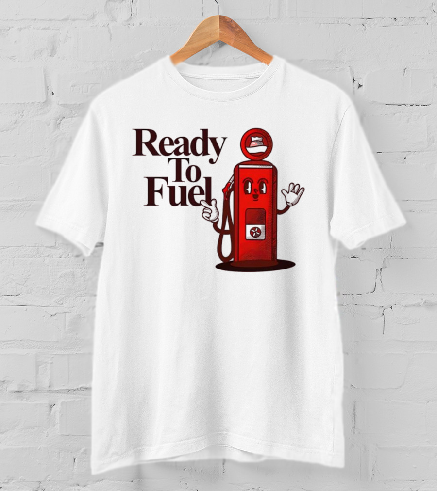 Ready To Fuel Cartoon Gas Pump T-Shirt